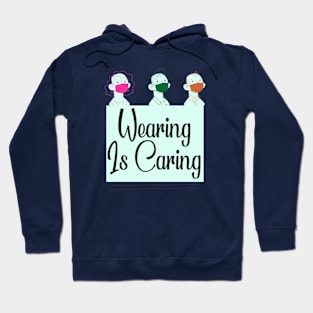 Wearing is Caring Hoodie